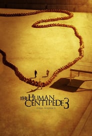 The Human Centipede 3 (Final Sequence) (2015)