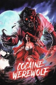 Cocaine Werewolf (2024)