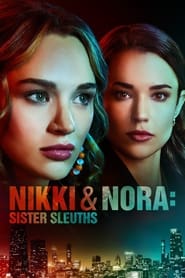 Nikki & Nora: Sister Sleuths (2022)